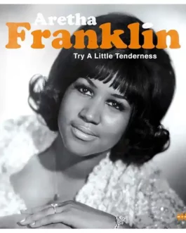Try a little tenderness