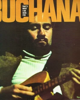 That’s what i’am here for Roy Buchanan