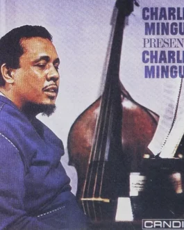 Charles Mingus presents Charles Mingus